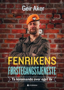 Fenrikens førstegangstjeneste (ebok) av Geir