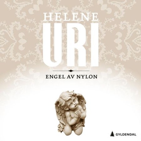 Engel av nylon (lydbok) av Helene Uri