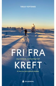 Fri fra kreft (ebok) av Terje Toftenes
