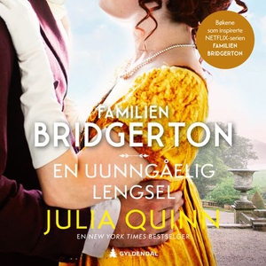 En uunngåelig lengsel (lydbok) av Julia Quinn