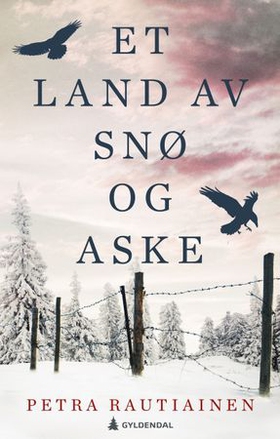 Et land av snø og aske (ebok) av Petra Rautiainen