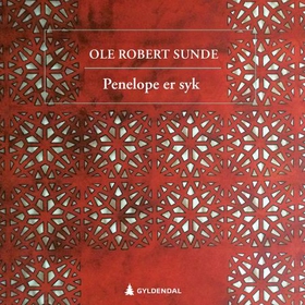 Penelope er syk - roman (lydbok) av Ole Robert Sunde