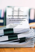 Faktaundersøkelser - et «hybrid konfliktvåpen» på norske arbeidsplasser