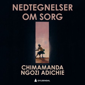 Nedtegnelser om sorg (lydbok) av Chimamanda Ngozi Adichie