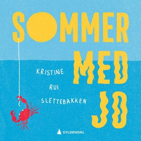 Sommer med Jo (lydbok) av Kristine Rui Slette