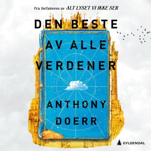 Den beste av alle verdener (lydbok) av Anthon