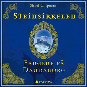 Fangene på Daudaborg (lydbok) av Sissel Chipm