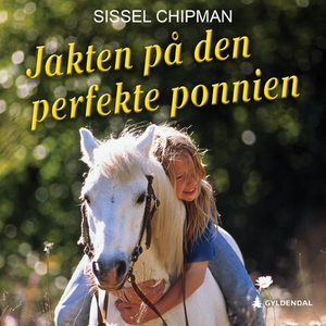 Jakten på den perfekte ponnien (lydbok) av Si