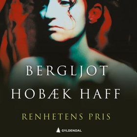 Renhetens pris (lydbok) av Bergljot Hobæk Haff