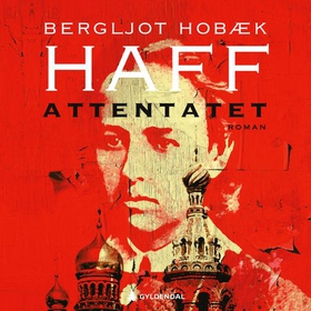 Attentatet (lydbok) av Bergljot Hobæk Haff