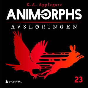 Avsløringen (lydbok) av K.A. Applegate
