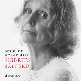Sigbrits bålferd (lydbok) av Bergljot Hobæk Haff
