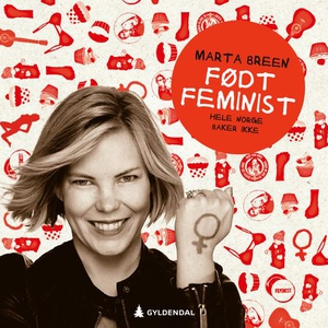 Født feminist (lydbok) av Marta Breen