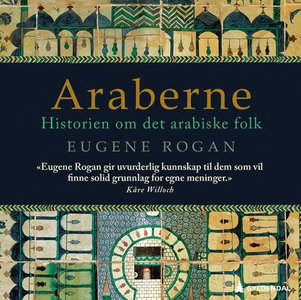 Araberne (lydbok) av Eugene Rogan