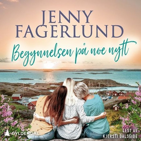 Begynnelsen på noe nytt (lydbok) av Jenny Fagerlund