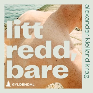 Litt redd, bare (lydbok) av Alexander Kiellan