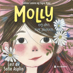 Molly og den nye skolen (lydbok) av Sabine Lemire