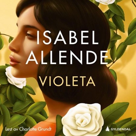 Violeta (lydbok) av Isabel Allende