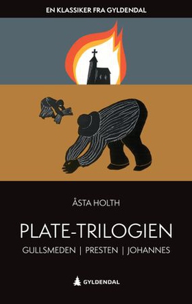 Plate-trilogien (ebok) av Åsta Holth