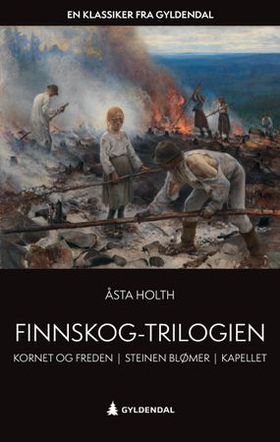 Finnskog-trilogien (ebok) av Åsta Holth