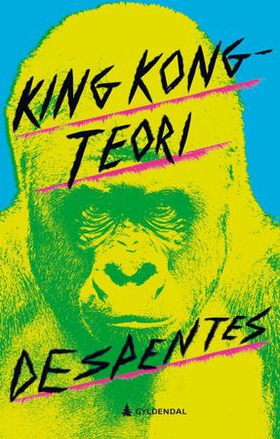 King Kong-teori (ebok) av Virginie Despente