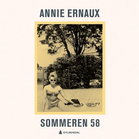 Sommeren 58 (lydbok) av Annie Ernaux