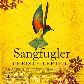 Sangfugler (lydbok) av Christy Lefteri