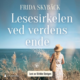 Lesesirkelen ved verdens ende (lydbok) av Frida Skybäck