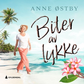 Biter av lykke (lydbok) av Anne Ch. Østby