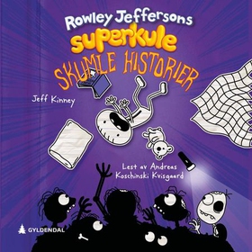 Rowley Jeffersons superkule skumle historier (lydbok) av Jeff Kinney