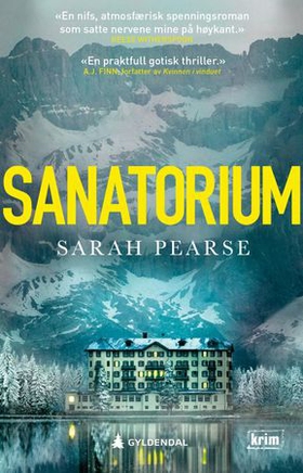 Sanatorium (ebok) av Sarah Pearse