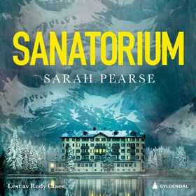 Sanatorium (lydbok) av Sarah Pearse