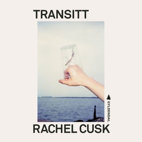 Transitt (lydbok) av Rachel Cusk