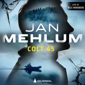 Colt 45 (lydbok) av Jan Mehlum