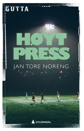 Høyt press - ungdomsroman (ebok) av Jan Tore Noreng