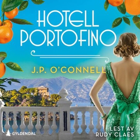 Hotell Portofino - roman (lydbok) av J. P. O'Connell