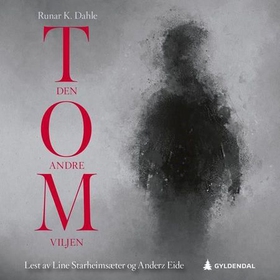Tom - den andre viljen - roman (lydbok) av Runar Dahle