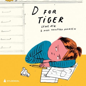 D for tiger (lydbok) av Lene Ask