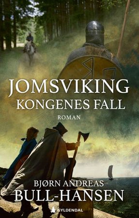 Kongenes fall (ebok) av Bjørn Andreas Bull-Hansen