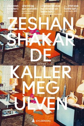 De kaller meg ulven - roman (ebok) av Zeshan Shakar