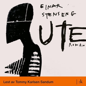 Ute - roman (lydbok) av Einar Stenseng