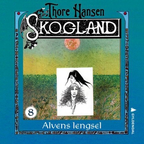Alvens lengsel (lydbok) av Thore Hansen