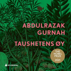 Taushetens øy (lydbok) av Abdulrazak Gurnah