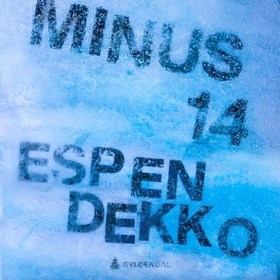 Minus 14 (lydbok) av Espen Dekko