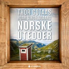 Norske utedoer (lydbok) av Thor Gotaas