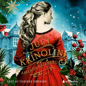 Jul i krinoline (lydbok) av Amanda Hellberg