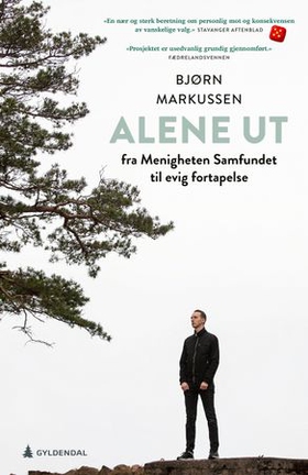 Alene ut - fra menigheten Samfundet til evig fortapelse (ebok) av Bjørn Markussen