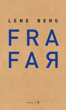 Fra far - roman (ebok) av Lene Berg