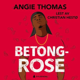 Betongrose (lydbok) av Angie Thomas