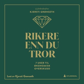 Rikere enn du tror (lydbok) av Kjersti Grøn